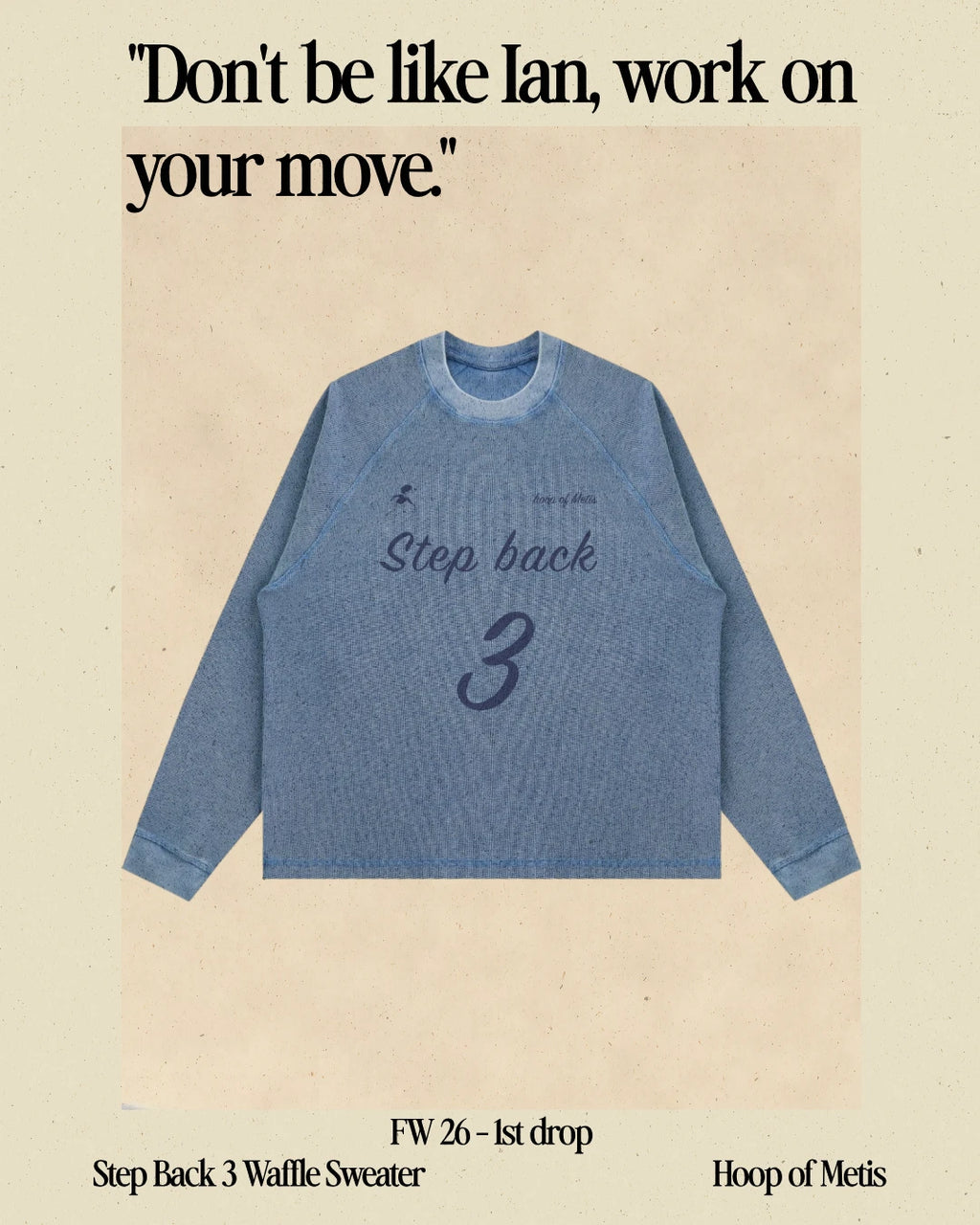 A blue knit crewneck sweatshirt with 'Step back 3' printed on the front, centered on a beige background with promotional text above and below.