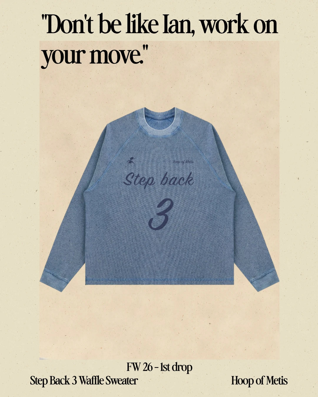 A blue knit crewneck sweatshirt with 'Step back 3' printed on the front, centered on a beige background with promotional text above and below.